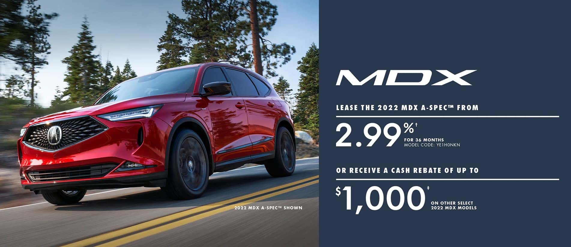 Acura MDX June Promo: Lease from 2.99% for 36 months or receive a cash rebate of up to $1,000