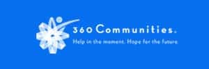 360 Communities. Help in the moment. Hope for the future.