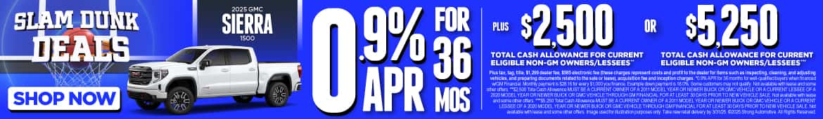 2025 GMC Sierra 1500 0.9% APR for 36 Months* PLUS $2,500 Total Cash Allowance for Current Eligible non-GM owners/lessees** or $5,250 Total Cash Allowance for Current Eligible non-GM owners/lessees***