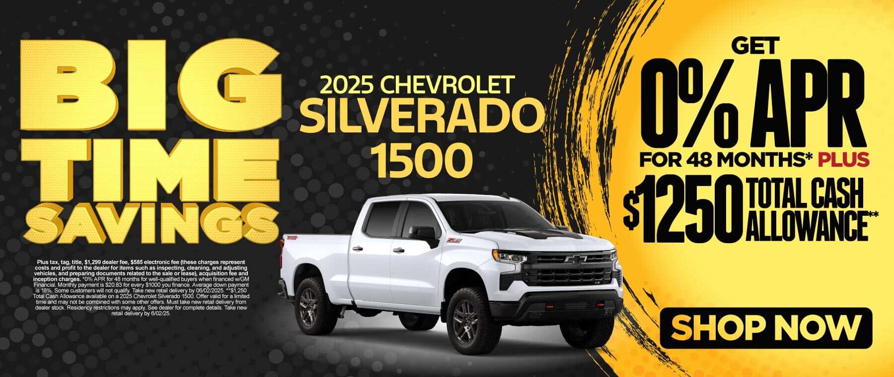 2025 Chevrolet Silverado 1500 0% APR for 48 Months* PLUS $1,250 Total Cash Allowance**