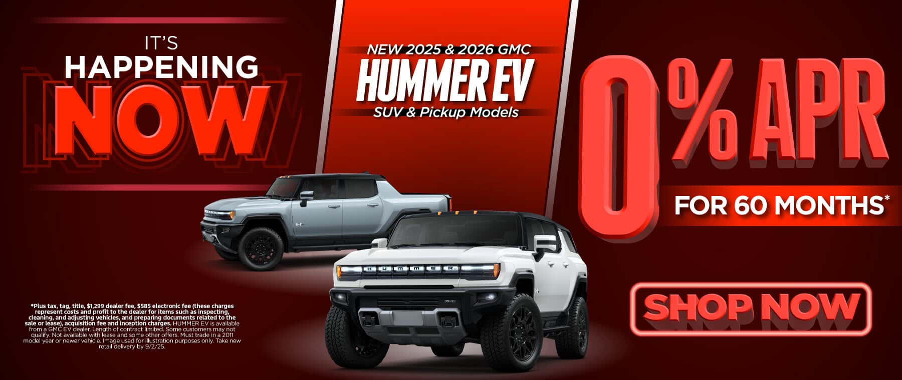 New 2025 & 2026 GMC Hummer EV SUV and Pickup Models 0% APR for 60 Months*