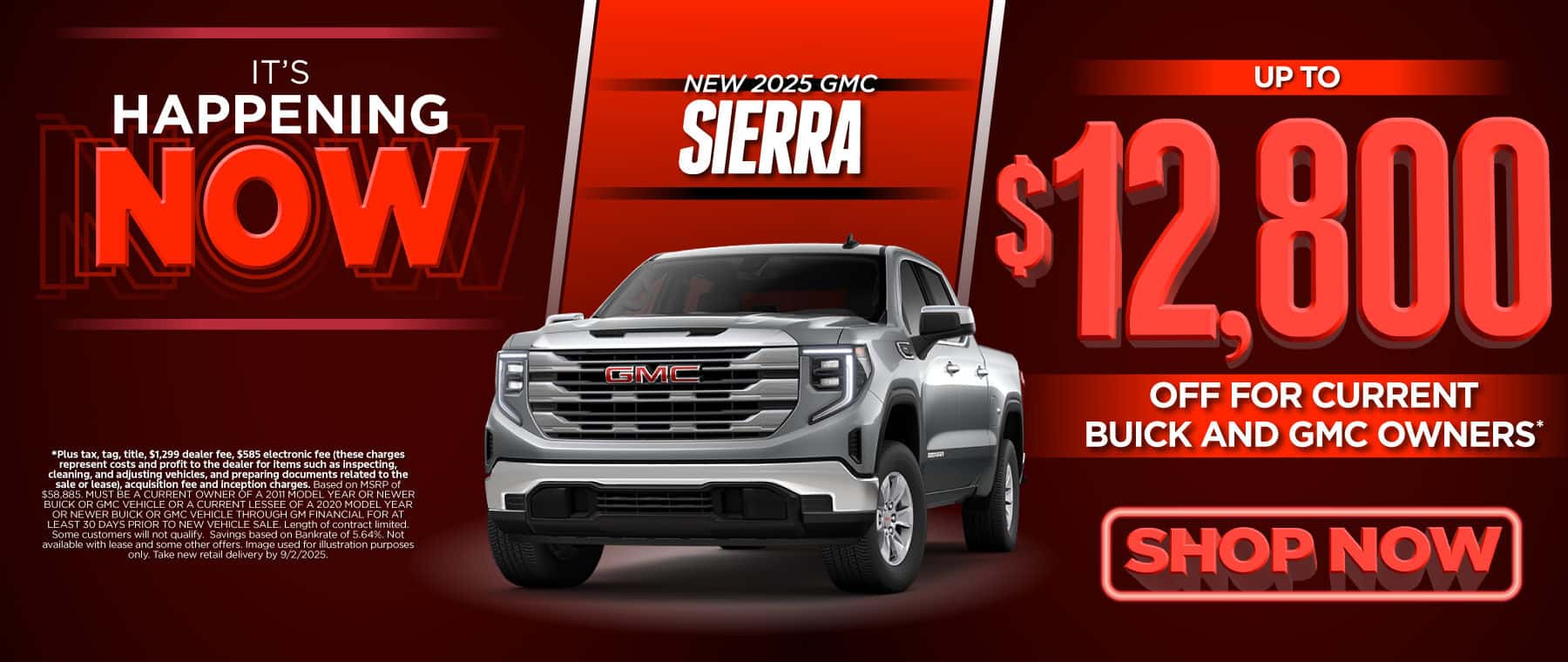 New 2025 GMC Sierra Up to $12,800 off for current Buick and GMC owners*