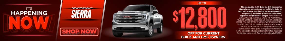 New 2025 GMC Sierra Up to $12,800 off for current Buick and GMC owners*