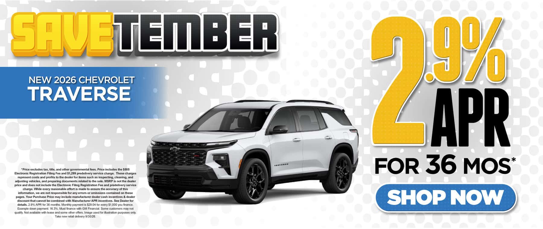 New 2026 Chevrolet Traverse 2.9% APR for 36 months*