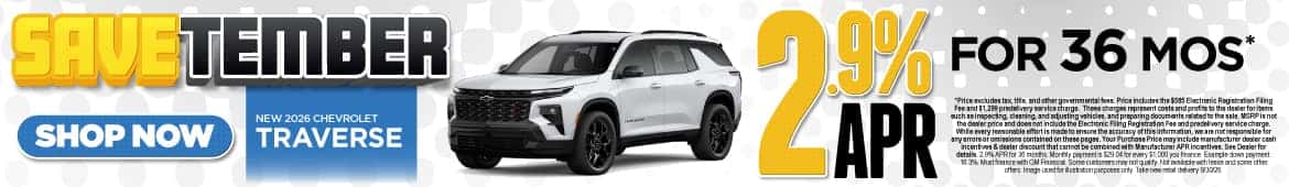 New 2026 Chevrolet Traverse 2.9% APR for 36 months*