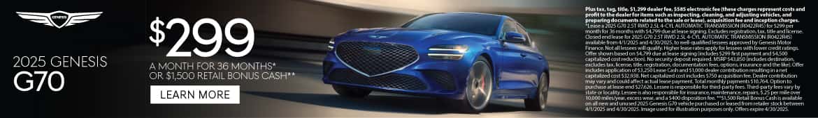 2025 Genesis G70 $299 a month for 36 Months* or $1,500 Retail Bonus Cash**