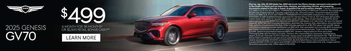 2025 Genesis GV70 $499 a month for 36 Months* OR $2,500 Retail Bonus Cash**