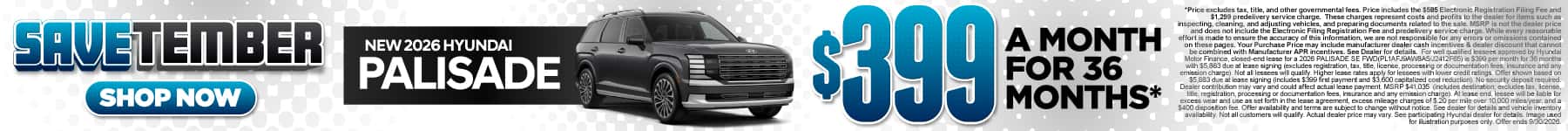 New 2026 Hyundai Palisade $399 a month for 36 months*