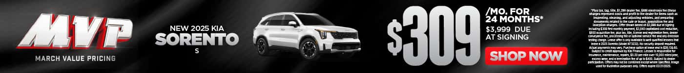 2025 Kia Sorento S $309 a month for 24 Months* $3,999 Due at signing