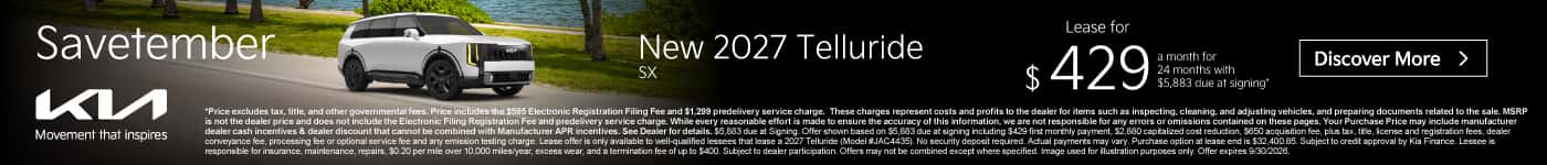 New 2027 Telluride SX Lease for $429 a month for 24 Months with $5,883 due at signing*