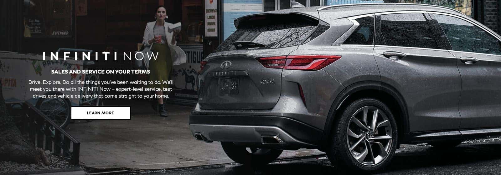 INFINITI Now – Enjoy a full range of retailer offered services all brought to your home. Click to learn more.