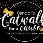 Choose Joy - Kendall Catwalk for a Cause