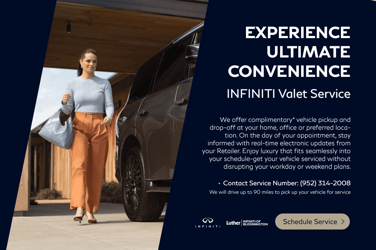 EXPERIENCE ULTIMATE CONVENIENCE INFINITI Valet Service