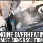 Engine Overheating – Cause, Signs & Solutions