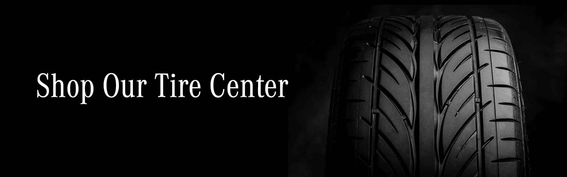Shop Our Tire Center