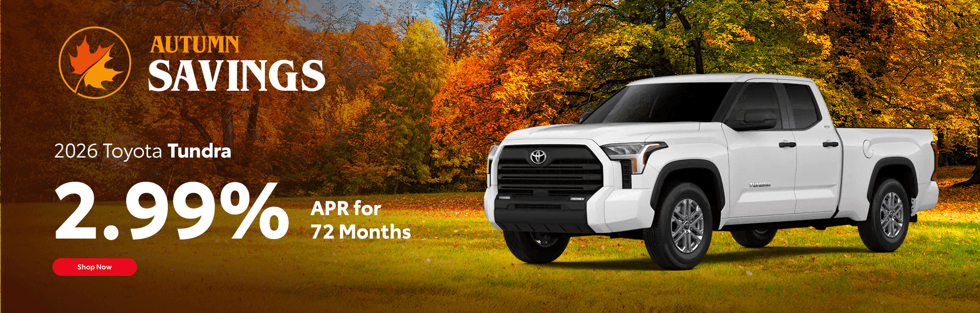 2026 Tundra Subtext: 2.99% APR for 72 months