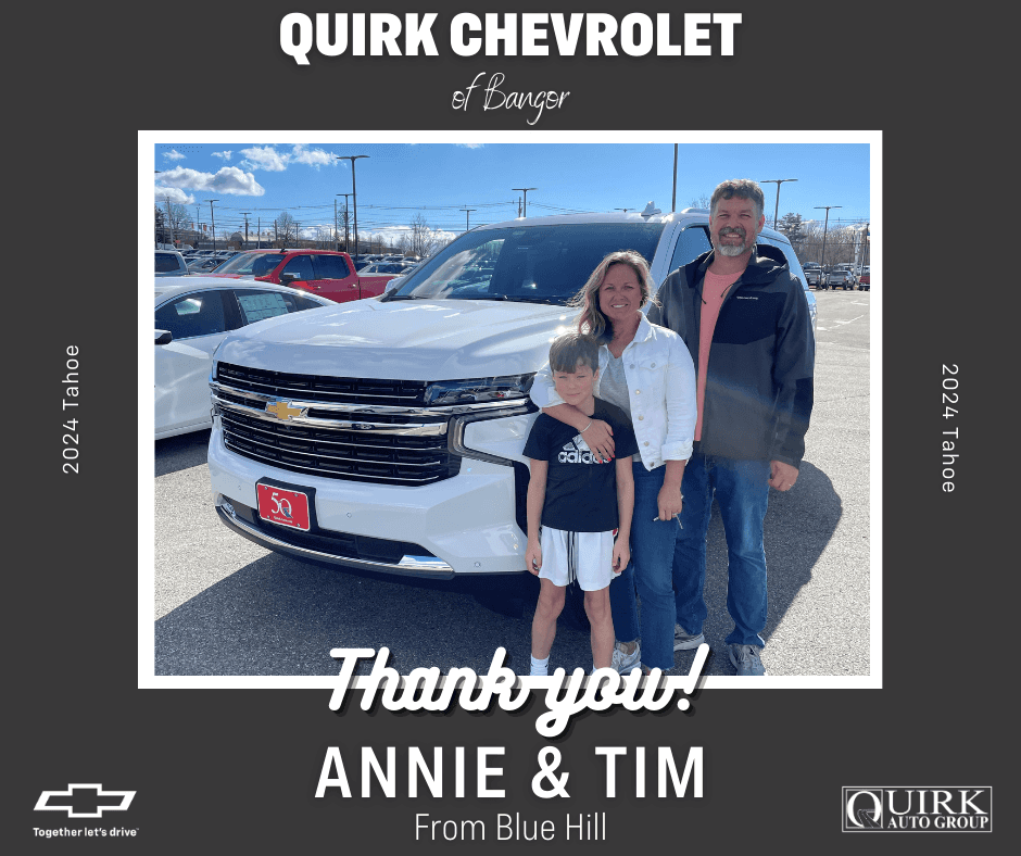 Annie & Tim's new 2024 Tahoe from Blue Hill Maine