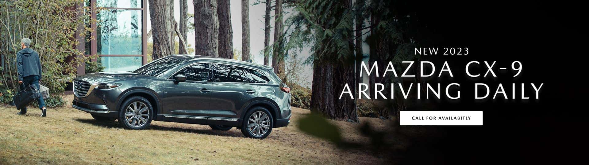 2023 CX-9 Models arriving daily