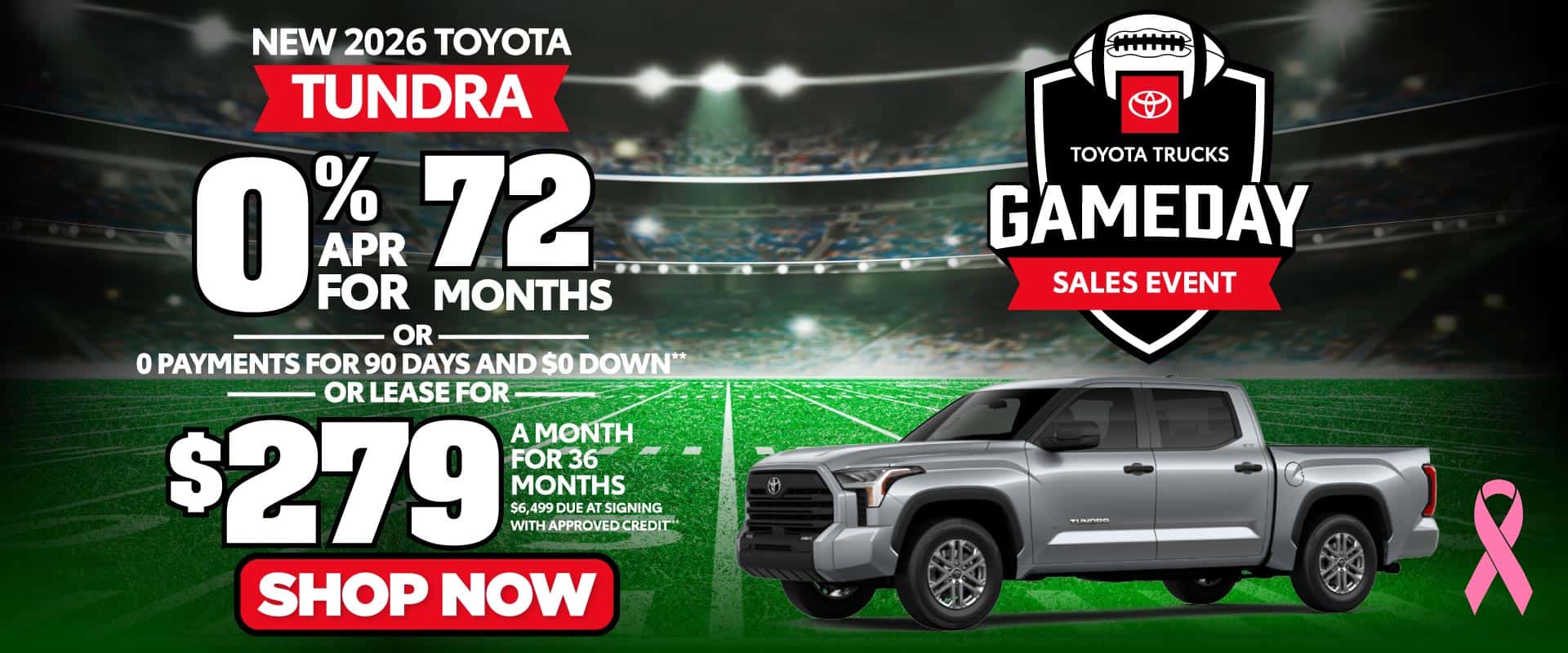 New 2026 Toyota Tundra 0% APR 72 MOS OR $279/MO 36 MO LEASE*