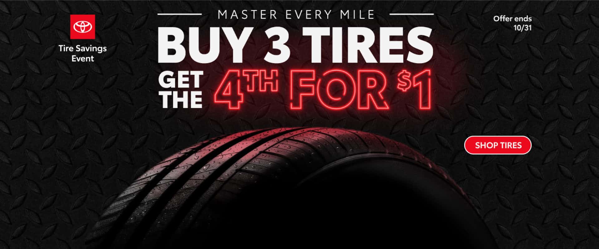 Buy 3 tires get the 4th for $1