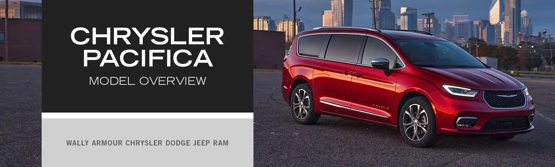 Chrysler Pacifica Model Overview - Wally Armour CDJR