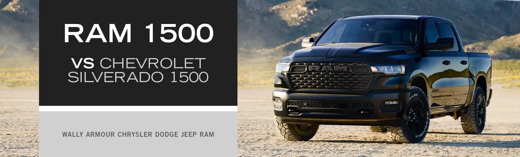 Ram 1500 vs Chevrolet Silverado 1500 - Wally Armour CDJR